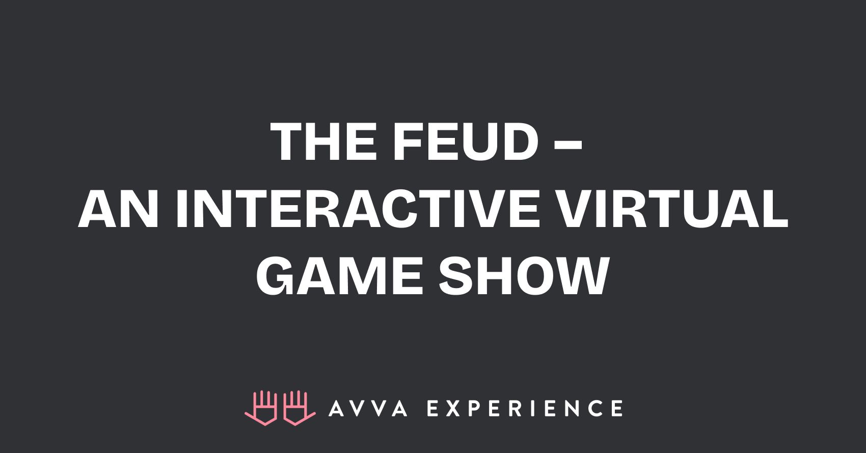 Interactive Virtual Game Show Online - AVVA Experience