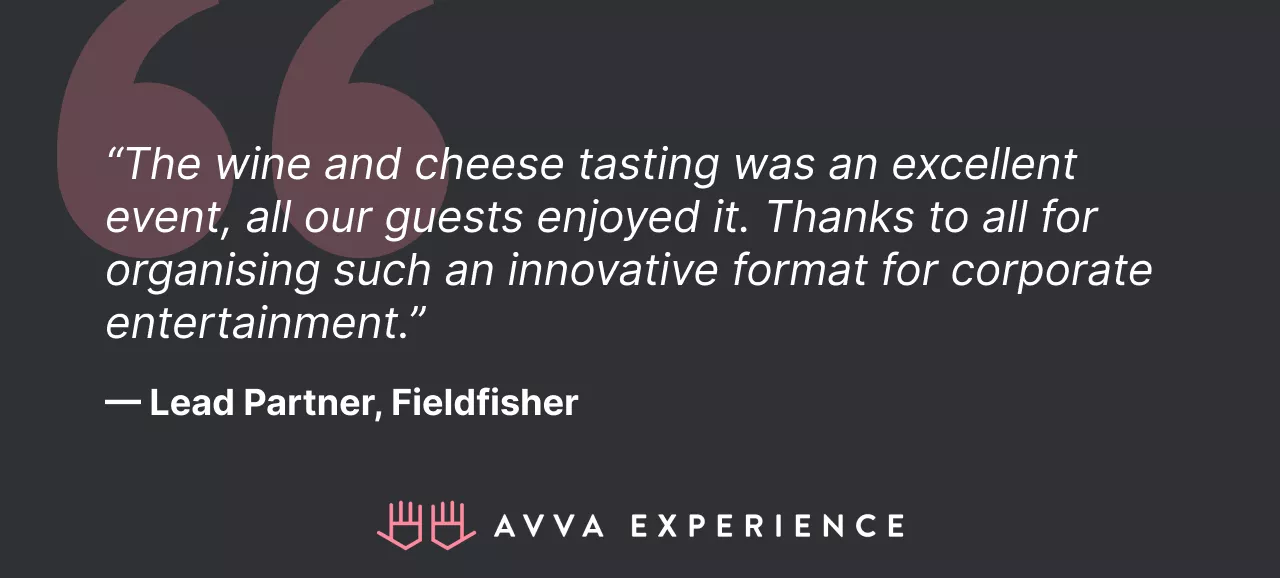 Quote from Fieldfisher praising a virtual wine tasting event organized by Avva Experience